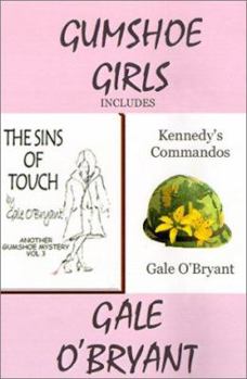 Hardcover Gumshoe Girls: Includes the Sins of Touch/Kennedy's Commandos Book