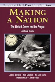 Hardcover Making a Nation: The United States and Its People, Prentice Hall Portfolio Edition, Combined Volume Book