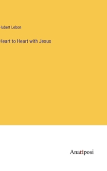 Hardcover Heart to Heart with Jesus Book