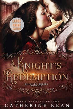 Paperback A Knight's Redemption: Large Print: Knight's Series Book 6 Book