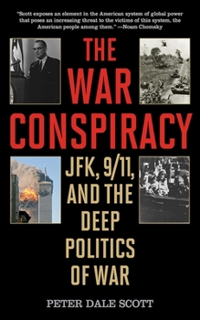 Paperback The War Conspiracy: Jfk, 9/11, and the Deep Politics of War Book