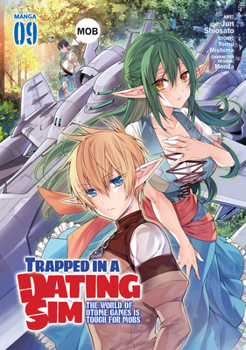 Trapped in a Dating Sim: The World of Otome Games is Tough for Mobs (Manga) Vol. 9 - Book #9 of the 漫画 乙女ゲー世界はモブに厳しい世界です