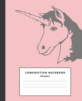 Paperback Cute Unicorn Notebook: Lined College Ruled Composition Note Book to Draw and Write In - School Supplies for Elementary, Highschool and Colleg Book