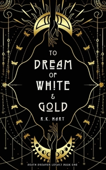 Paperback To Dream of White & Gold Book