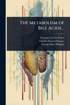 The Metabolism of Bile Acids ..