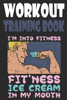 WORKOUT TRAININGBOOK: Efficiently and easily keep track of training sessions in the gym or in your own basement and record successes.