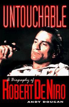 Hardcover Untouchable: A Biography of Robert de Niro Book