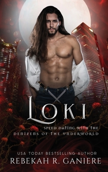 Loki - Book #17 of the Speed Dating with the Denizens of the Underworld