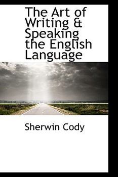 Paperback The Art of Writing & Speaking the English Language Book