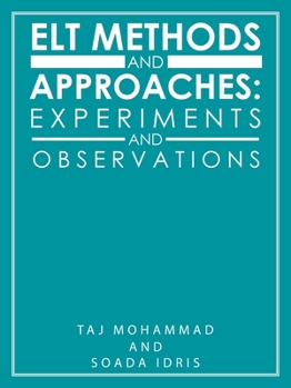 Paperback Elt Methods and Approaches: Experiments and Observations Book