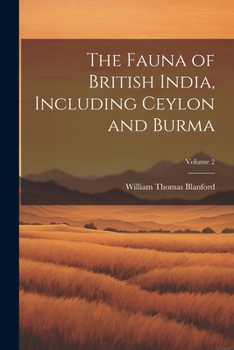 Paperback The Fauna of British India, Including Ceylon and Burma; Volume 2 Book