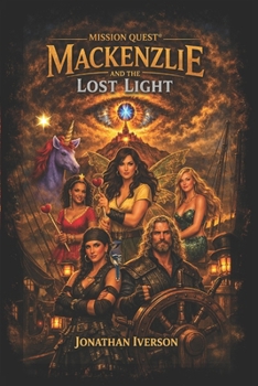 Paperback Mission Quest(R) Mackenzlie and the Lost Light Book