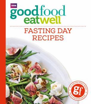 Paperback Good Food Eat Well: Fasting Day Recipes Book