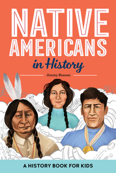 Paperback Native Americans in History: A History Book for Kids Book