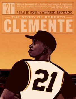 Hardcover 21: The Story of Roberto Clemente Book