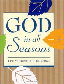 Hardcover God in All Seasons: Twelve Months of Blessings Book