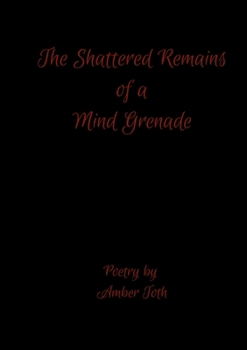 Paperback The Shattered Remains of a Mind Grenade Book