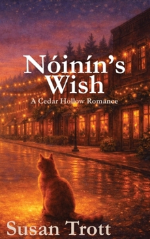 Hardcover Nóinín's Wish: A Cedar Hollow Romance Book