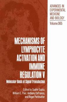 Paperback Mechanisms of Lymphocyte Activation and Immune Regulation V: Molecular Basis of Signal Transduction Book