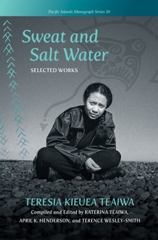 Paperback Sweat and Salt Water: Selected Works Book