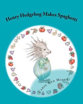 Paperback Henry Hedgehog Makes Spaghetti Book