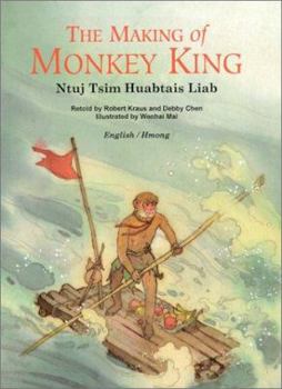 The Making of Monkey King (Adventures of Monkey King #1) (English/Hmong Edition) - Book #1 of the Adventures Of Monkey King