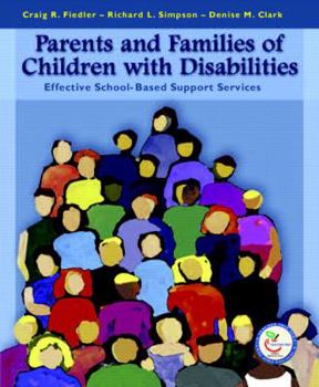 Paperback Parents and Families of Children with Disabilities: Effective School-Based Support Services Book