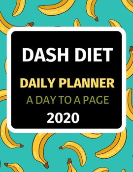 Paperback Dash Diet: Daily Planner 2020 Book