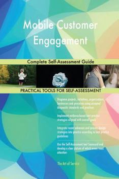 Paperback Mobile Customer Engagement Complete Self-Assessment Guide Book
