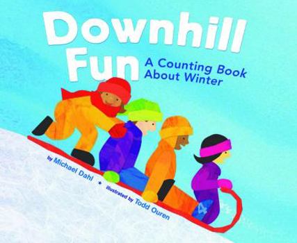Hardcover Downhill Fun: A Counting Book about Winter Book
