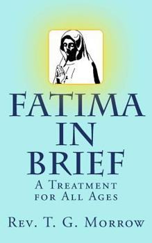 Paperback Fatima in Brief: A Treatment for All Ages Book