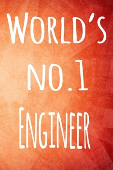 Paperback World's No.1 Engineer: The perfect gift for the professional in your life - 119 page lined journal Book