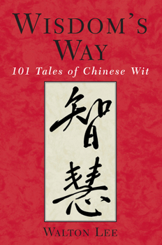 Paperback Wisdom's Way: 101 Tales of Chinese Wit Book