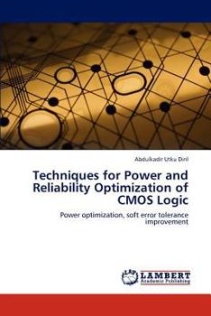 Paperback Techniques for Power and Reliability Optimization of CMOS Logic Book