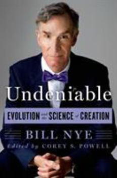 Hardcover Undeniable: Evolution and the Science of Creation Book