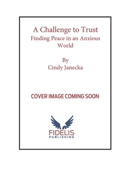 Paperback The Challenge to Trust: On the Journey to Peace Book