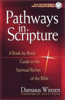 Paperback Pathways in Scripture: A Book-By-Book Guide to the Spiritual Riches of the Bible Book