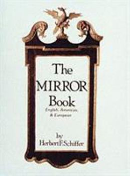 Hardcover The Mirror Book: English, American, and European Book