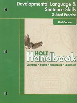 Paperback Holt Handbook Developmental Language & Sentence Skills Guide Practice First Course Book