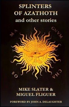 Paperback Splinters of Azathoth and Other Stories Book