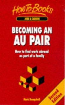 Paperback Working as an Au Pair: 2nd edition Book