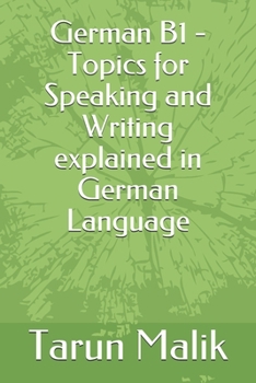 Paperback German B1 - Topics for Speaking and Writing explained in German Language [German] Book