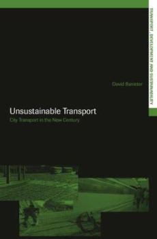 Paperback Unsustainable Transport: City Transport in the New Century Book