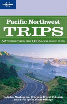 Paperback Lonely Planet Pacific Northwest Trips Book