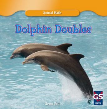 Dolphin Doubles - Book  of the Animal Math