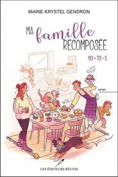 Paperback MA FAMILLE RECOMPOSEE. MOI + TOI = 5 [French] Book