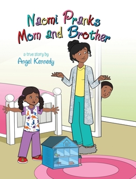 Hardcover Naomi Pranks Her Mom and Brother Book