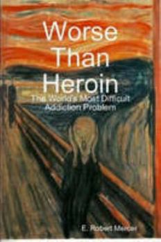 Paperback Worse Than Heroin Book