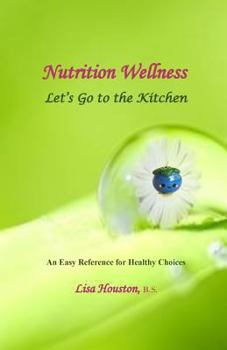 Paperback Nutrition Wellness: Let's Go to the Kitchen Book