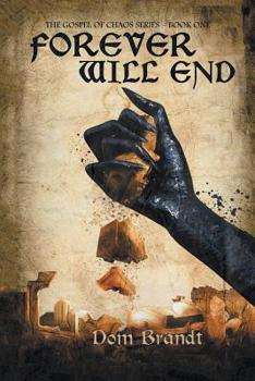 Paperback Forever Will End: The Gospel of Chaos Series - Book One Book